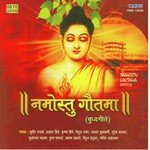 Namostu Gautama - Buddha Geete Compilation - Pralhad Shinde Song Download